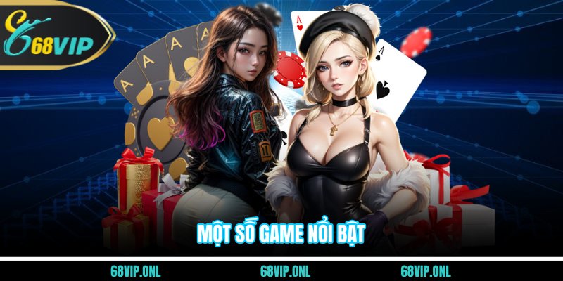 Một số game nổi bật